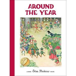 Around the Year -- Elsa Beskow
